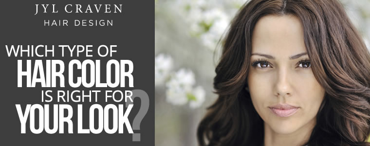 cover photo that contains Jyl Craven Hair Design logo and says "Which Color is Right for Your Look" and an image to the right of the title of a woman with dark hair posing for the camera